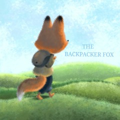 The Backpacker Fox - Strong and Subtle
