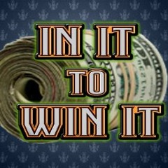 In It To Win It X ChipOff TheBlock