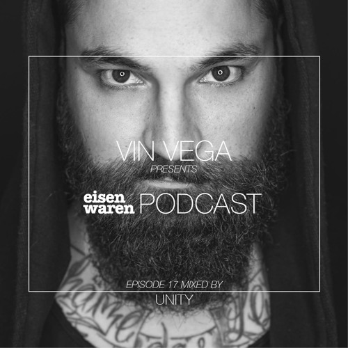 Eisenwaren Podcast Episode 17 mixed by Unity