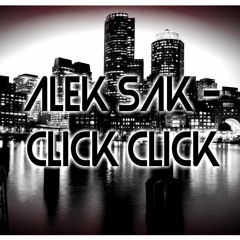 Alek Sak - Click Click (Original Mix)