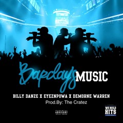 Billy Danze - Barclays Music (Feat.) Eyeznpowa & Demorne Warren Prod.By: The Cratez