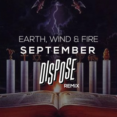 Earth, Wind and Fire - September (Dispose Remix)