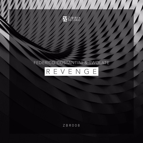 Federico Costantini & Twolate - Revenge [OUT NOW]