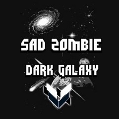Sad Zombie - Dark Galaxy
