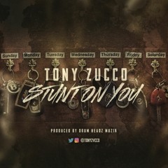 Stunt On You (Prod. By: @DrumHeadzMuzik)