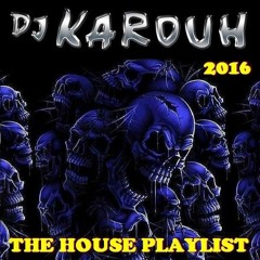 THE HOUSE PLAYLIST 2016