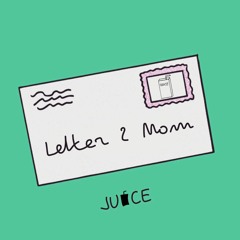 Letter 2 Mom (Prod. DroZ)