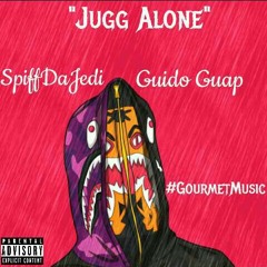 Jugg Alone x Spiff Da Jedi Ft Guido Guap