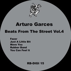 Arturo Garces - Beats From The Street Vol. 4 (Out Now!)