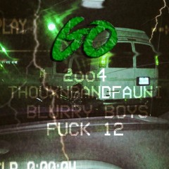2oo4 - GO ft Thouxanbandfauni(prod by. blurry boys + fuck 12)