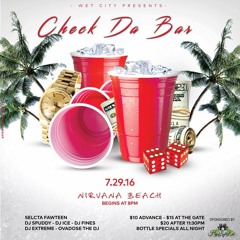 Check Da Bar Promo July 29 @Nirvana Beach(DjSpuddy & Dj Extreme (BigShotEntertainment