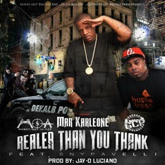 04. Realer Than You Thank - Feat. Snypavelli (Prod By: JayO Luciano)