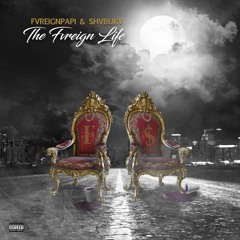 FvreignPapi & $hvbukv - Riches (Prod  SunnyTheRapper) [Bonus Track]