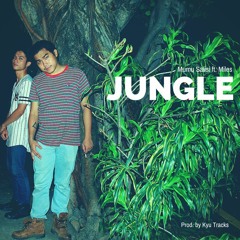 Mumu Salisi & Miles - Jungle (Prod. by Kyu Tracks)