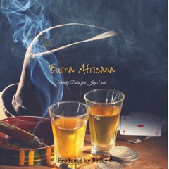 Burna Africana - Baba feat. Jay Soul. Produced by Bobby C