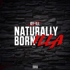 KY-ILL "Naturally Born ILLA"