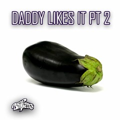 Daddy Likes It (pt 2) FREE DOWNLOAD