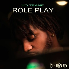 Yo Trane - Role Play (HouDat MiXXX)