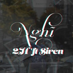 Nghĩ - 2H ft. Siren