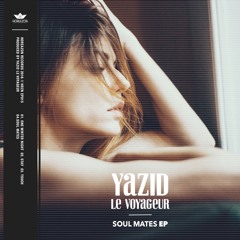 Yazid le Voyageur - Soul Mates