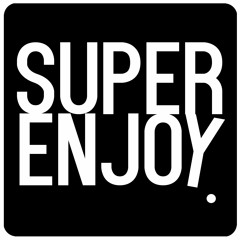 C:1 Super Enjoy Podcast June