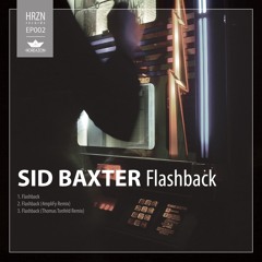 Sid Baxter - Flashback (Thomas Tonfeld Remix)