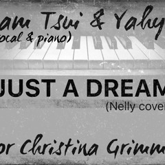 Just A Dream (Nelly cover) Sam Tsui (Vocal & Piano) ft. Yahya