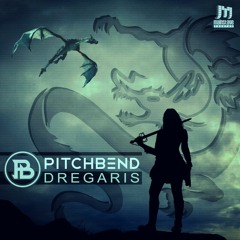Pitch Bend - Dregaris ( Out Now Main Stage Rec) Free Download