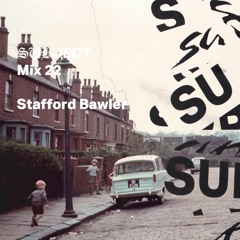 SUBJECT Mix 22 - Stafford Bawler
