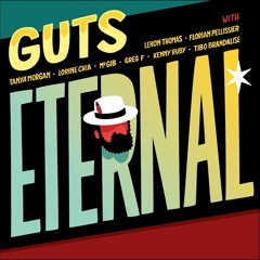 GUTS - Every Generation (STW Premiere)