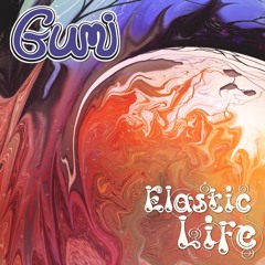 Gumi - Elastic Life