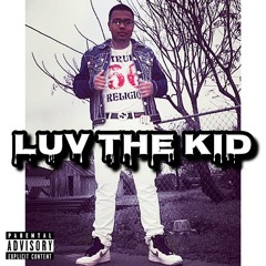 "LUV THE KID"