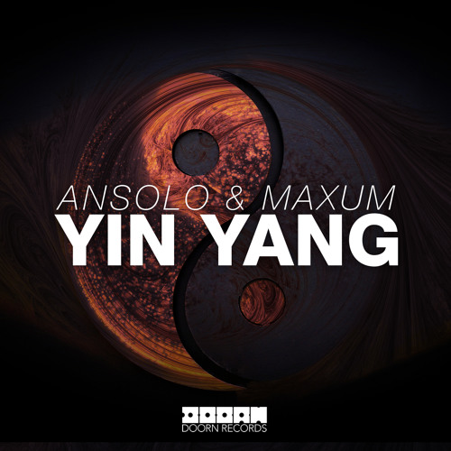 Ansolo & Maxum - Yin Yang (Out Now)
