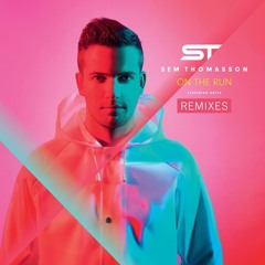 Sem Thomasson Feat. Satta - On The Run (Syskey Remix)[OUT NOW]