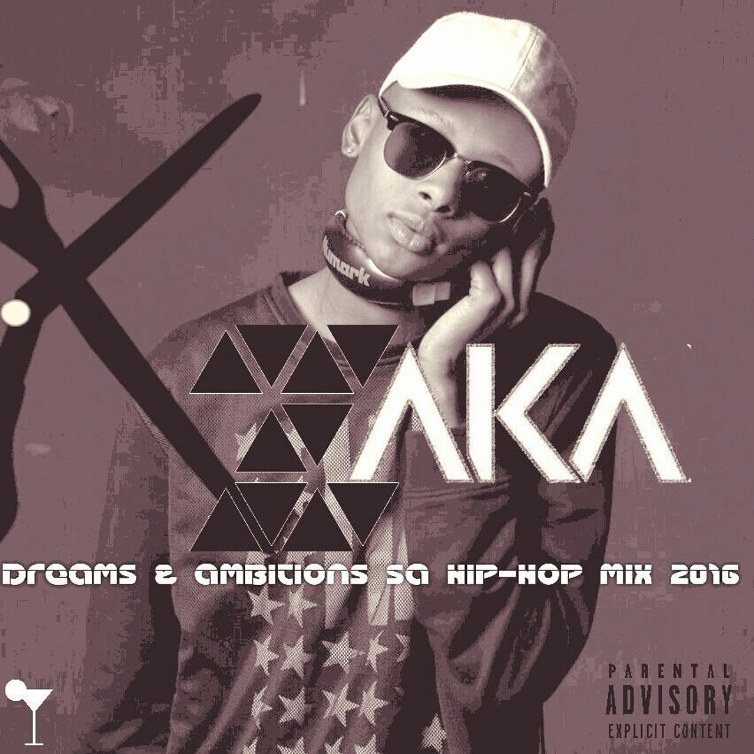 Listen to Dreams & Ambitions SA Hip-Hop Mix 2016 By K-Zaka by