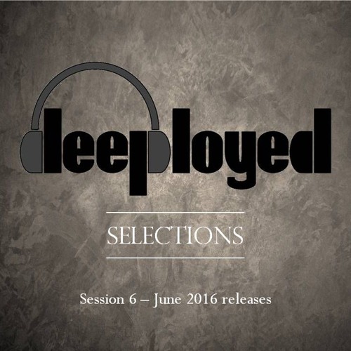 deeployed selections 06.2016