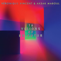 Véronique Vincent & Aksak Maboul - "Veronika Winken" by Bullion