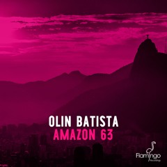 Olin Batista - Amazon 63 (OUT NOW)
