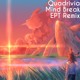 on Quadrivia - Mind Break (EPT Remix)