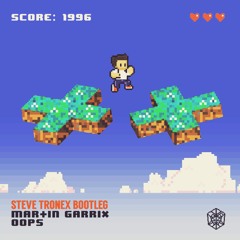 Martin Garrix - Oops (Steve Tronex Harder Edit)