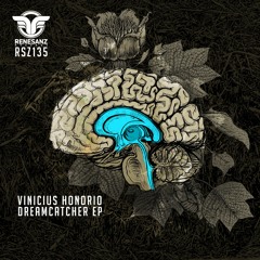 Vinicius Honorio - Dreamcatcher (Original Mix) [Renesanz]