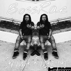Bossrae - Straight Factz