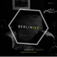 Von Ekko - Conscious Sleep (Original Mix)