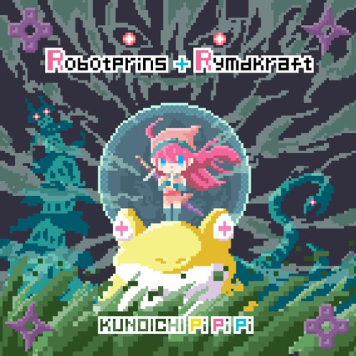 Robotprins & Rymdkraft - KUNOICHI Pi Pi Pi