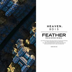 BDIS - My Heaven (Original Mix) [Feather Recordings]