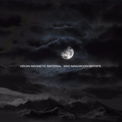 Mad Man Moon Mixtape