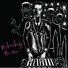 Paul Nova - Melancholy Heaven