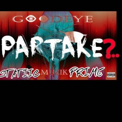 POPPER GOT ME- Statiic Prime {PARTAKE?.. MIXTAPE}  April 2016 Prod. by @Young Chop