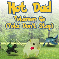 Pokémon Go (Poké Don't Stop)