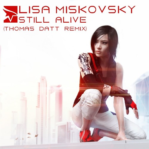 Stream Lisa Miskovsky - Still Alive (Thomas Datt Remix) by Thomas Datt |  Listen online for free on SoundCloud